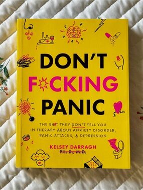 Don't F*cking Panic Anxiety Workbook & Self Help Book by Kelsey Darragh